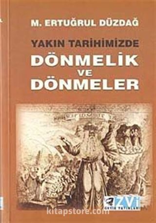 Yakın Tarihimizde Dönmelik ve Dönmeler