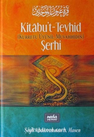 Kitabu't- Tevhid Şerhi (Ciltli)