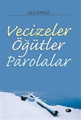 Vecizeler Öğütler Parolalar