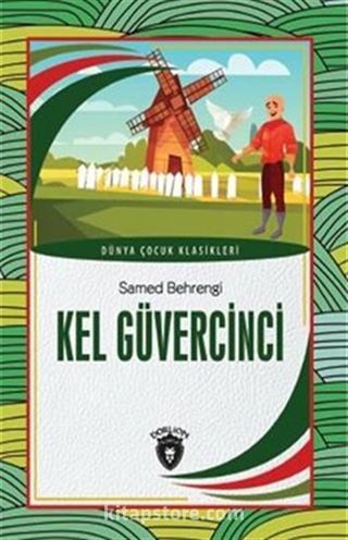 Kel Güvercinci Dünya Çocuk Klasikleri (7-12 Yaş)