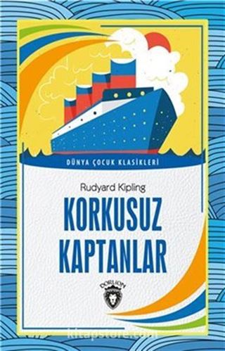 Korkusuz Kaptanlar Dünya Çocuk Klasikleri (7-12 Yaş)