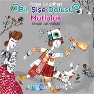 Bir Şişe Dolusu Mutluluk