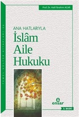 Ana Hatlarıyla İslam Aile Hukuku