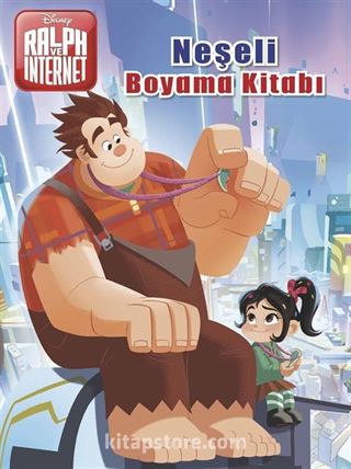 Disney Ralph ve İnternet Neşeli Boyama Kitabı