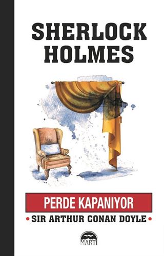 Perde Kapanıyor / Sherlock Holmes