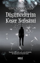 Düşüncelerim Keser Nefesimi