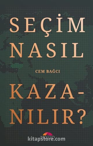 Seçim Nasıl Kazanılır?