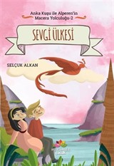 Sevgi Ülkesi / Anka Kuşu İle Alperen'in Macera Yolcuğu 2