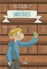 Sabır Ülkesi / Anka Kuşu İle Alperen'in Macera Yolcuğu 3