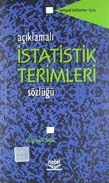 Sosyal Bilimler İçin Açıklamalı İstatistik Terimleri Sözlüğü