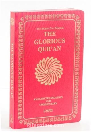 The Glorious Qur'an (English Translation And Commentary) - Yumuşak Kapak