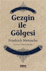 Gezgin ile Gölgesi