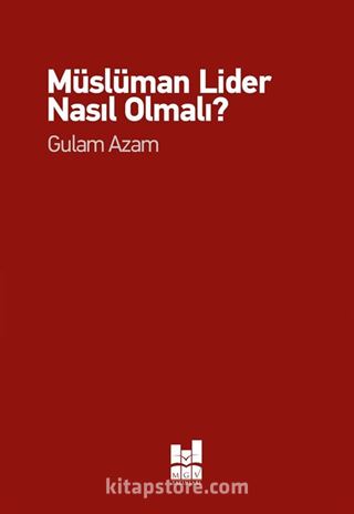 Müslüman Lider Nasıl Olmalı?