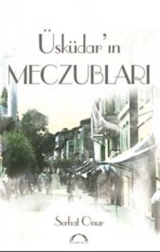 Üsküdar'ın Meczubları