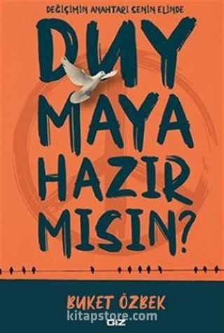 Duymaya Hazır Mısın?