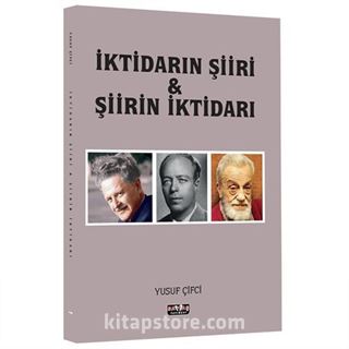 İktidarın Şiiri ve Şiirin İktidarı