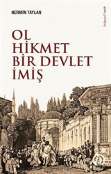 Ol Hikmet Bir Devlet İmiş