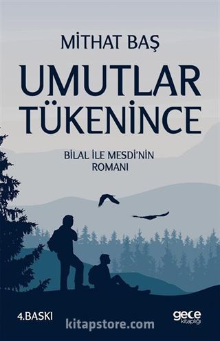 Umutlar Tükenince