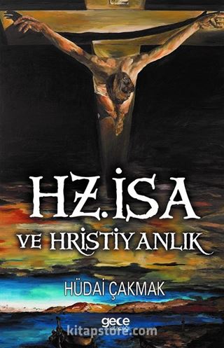 Hz. İsa ve Hristiyanlık