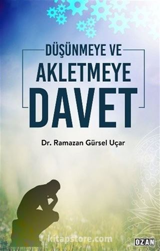 Düşünmeye ve Akletmeye Davet