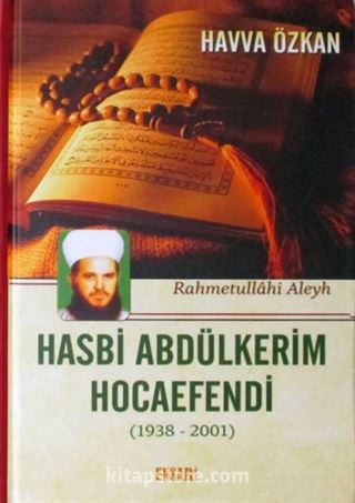 Hasbi Abdülkerim Hocaefendi (1938-2001)