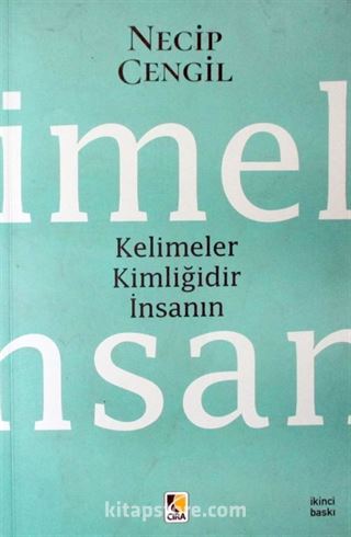 Kelimeler Kimliğidir İnsanın