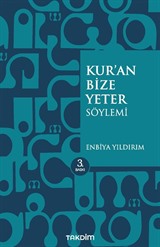 Kur'an Bize Yeter Söylemi