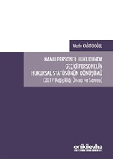 Kamu Personel Hukukunda Geçici Personelin Hukuksal Statüsünün Dönüşümü