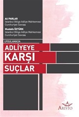 Uygulamada Adliyeye Karşı Suçlar