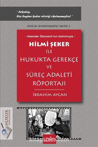 Hilmi Şeker ile Hukukta Gerekçe ve Süreç Adaleti Röportajı