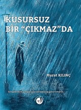 Kusursuz Bir Çıkmaz'da