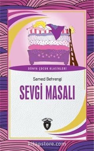 Sevgi Masalı Dünya Çocuk Klasikleri (7-12 Yaş)