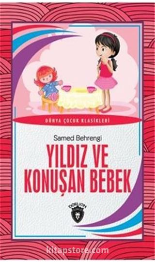 Yıldız ve Konuşan Bebek Dünya Çocuk Klasikleri (7-12 Yaş)