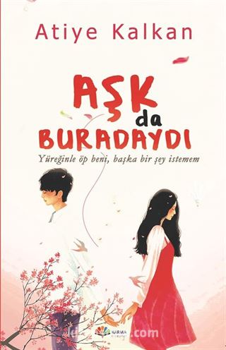 Aşk Da Buradaydı