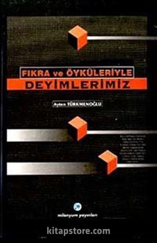 Fıkra ve Öyküleriyle Deyimlerimiz