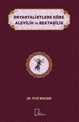 Oryantalistlere Göre Alevilik ve Bektaşilik