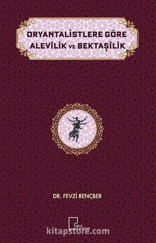 Oryantalistlere Göre Alevilik ve Bektaşilik