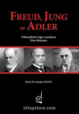 Freud, Jung ve Adler