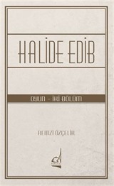 Halide Edib (Oyun - İki Bölüm)