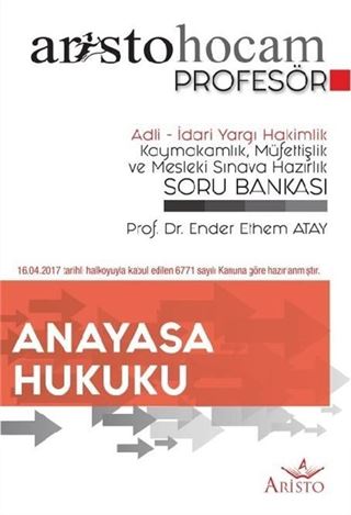 Aristo Hocam Profesör - Anayasa Hukuku - Adli İdari Yargı Hakimlik Soru Bankası