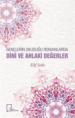 Gençlerin Okuduğu Romanlarda Dini ve Ahlaki Değerler