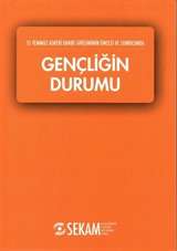 15 Temmuz Askeri Darbe Girişiminin Öncesi ve Sonrasında Gençliğin Durumu