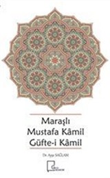 Maraşlı Mustafa Kamil Güfte-i Kamil