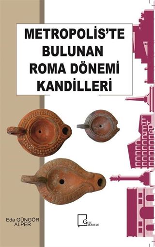 Metropolis'te Bulunan Roma Dönemi Kandilleri