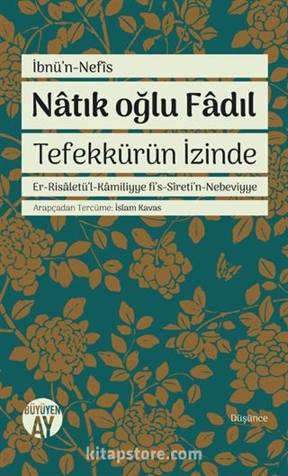 Natık oğlu Fadıl Tefekkürün İzinde