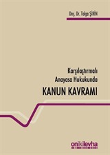 Karşılaştırmalı Anayasa Hukukunda Kanun Kavramı