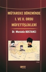 Mütareke Döneminde I. ve II. Ordu Müfettişlikleri