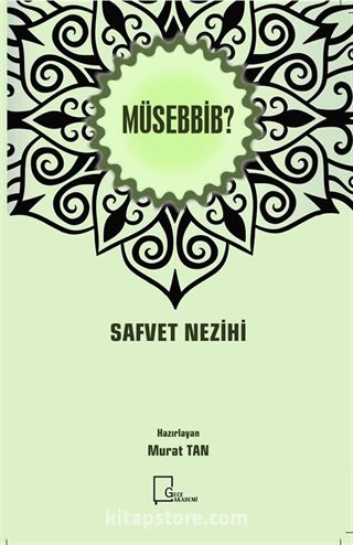 Müsebbib?