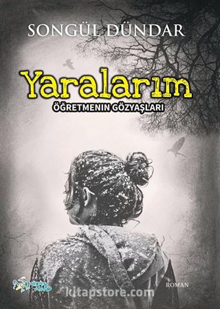 Yaralarım/Öğretmenin Gözyaşları