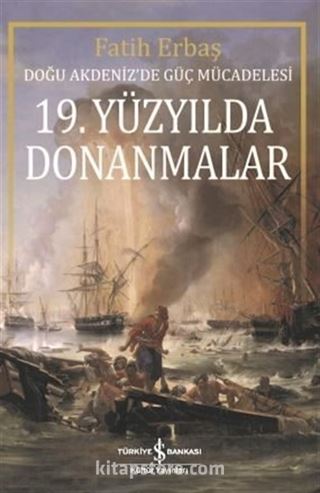 19. Yüzyılda Donanmalar